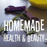 Homemade Health & Beauty