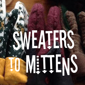 Sweaters to Mittens