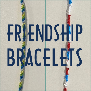 Friendship Bracelets